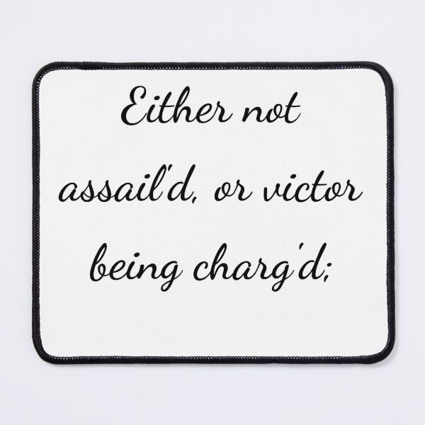 Item preview, “Either not assail’d, or victor being charg'd;” - handwriting black designed and sold by ariksworld.