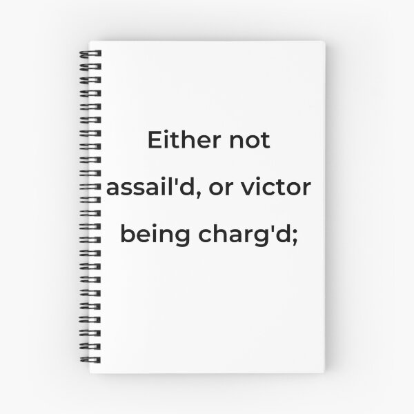 Item preview, “Either not assail’d, or victor being charg'd;” - print black designed and sold by ariksworld.