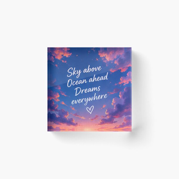 Item preview, Sky Above Ocean Ahead Dreams Everywhere Sunset Typography designed and sold by Rehnair.