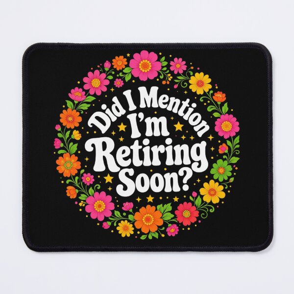 Item preview, Did I Mention I’m Retiring Soon Funny Retirement Countdown designed and sold by CF_VintageDesign.