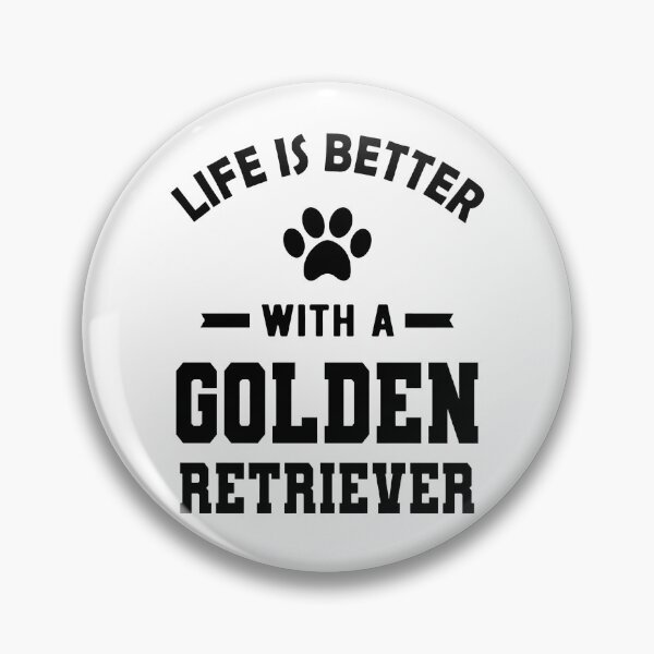 Item preview, Life Is Better With A Golden Retriever Dog Paw Print designed and sold by GiaoCalonas.