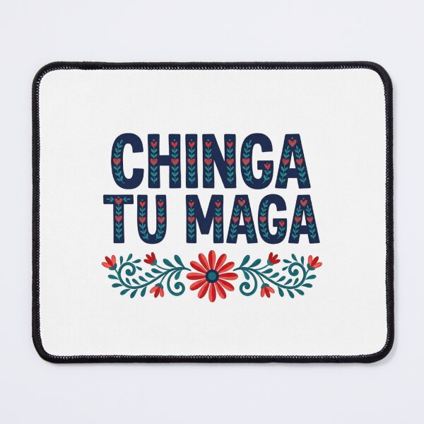 Item preview, Chinga Tu MAGA Mexican Folk Art Anti Trump Political Resistance Lettering designed and sold by raedattia.