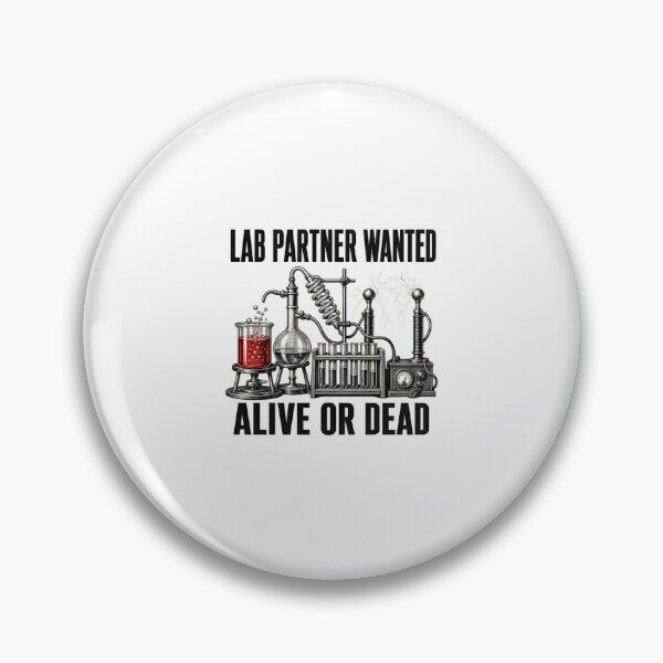 Item preview, Lab Partner Wanted Alive Or Dead — Funny Chemistry Teacher Shirt designed and sold by Uglyandcute.
