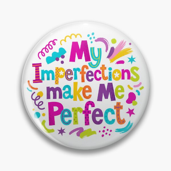 Item preview, My Imperfections Make Me Perfect designed and sold by CornershopTee.
