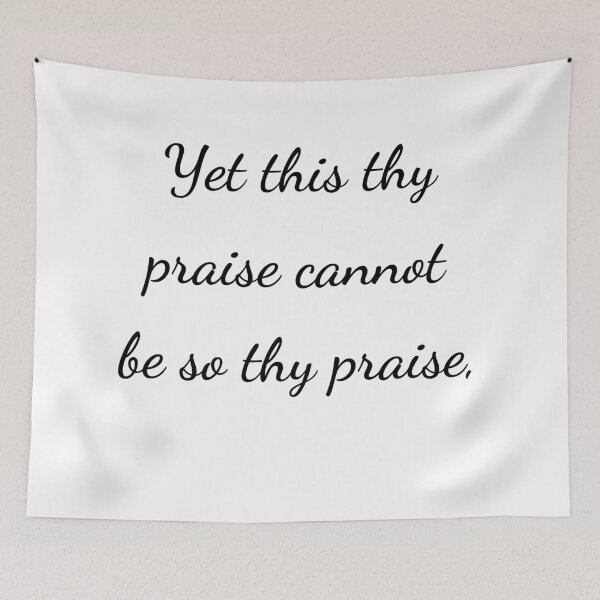 Item preview, “Yet this thy praise cannot be so thy praise,” - handwriting black designed and sold by ariksworld.