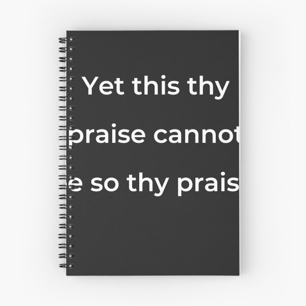 Item preview, “Yet this thy praise cannot be so thy praise,” - print white designed and sold by ariksworld.