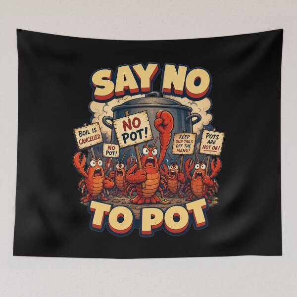 Item preview, Say No To Pot Protest Rally Cartoon Art Funny Seafood Lovers Gift for Crab Lovers designed and sold by Nightarel.