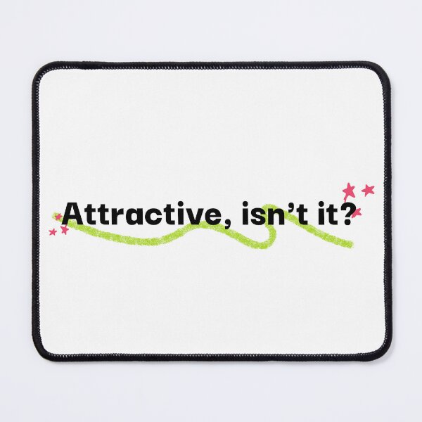 Item preview, Attractive, Isn't It? - Bold Minimalist Typography Quote designed and sold by Mini Pixel Perfect Co..