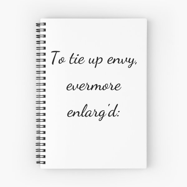 Item preview, “To tie up envy, evermore enlarg'd:” - handwriting black designed and sold by ariksworld.