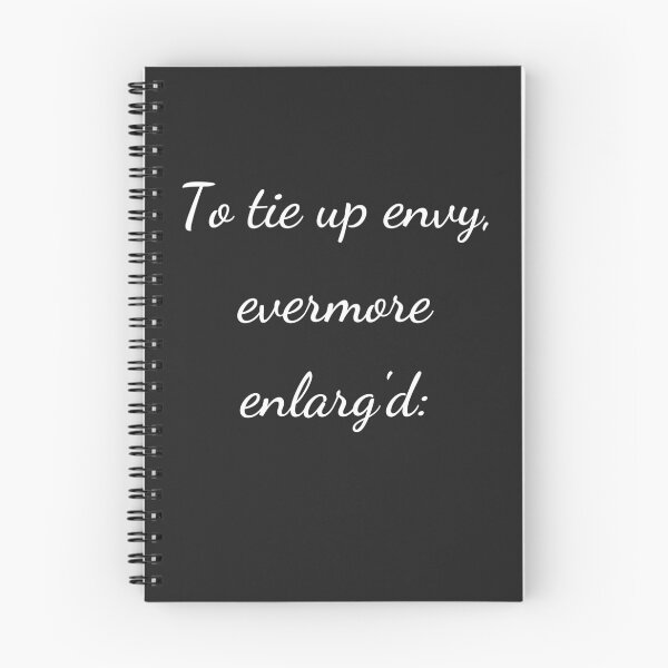 Item preview, “To tie up envy, evermore enlarg'd:” - handwriting white designed and sold by ariksworld.