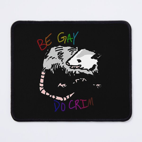 Item preview, Be Gay Do Crime Opossum designed and sold by LoicThiessen.