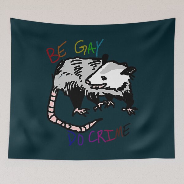 Item preview, Be Gay Do Crime Opossum designed and sold by LoicThiessen.