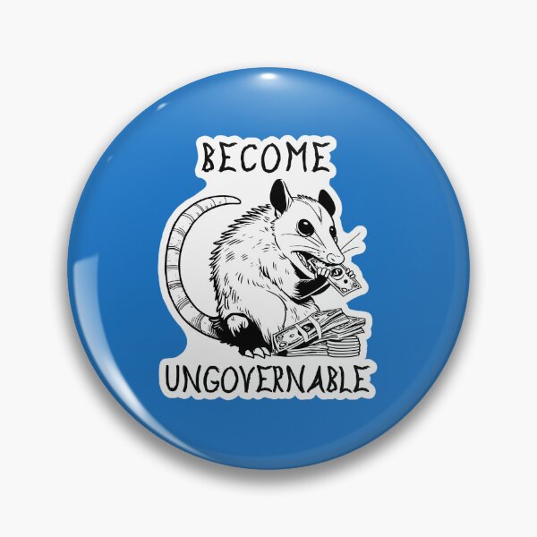 Item preview, Become Ungovernable Opossum - Cute Meme designed and sold by LoicThiessen.