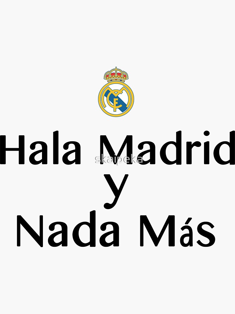 Hala Madrid Y Nada Mas Deutsch