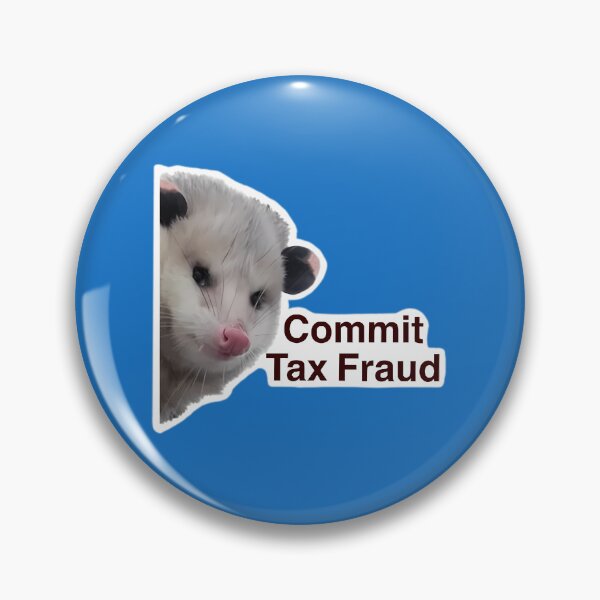 Item preview, Commit Tax Fraud designed and sold by LoicThiessen.