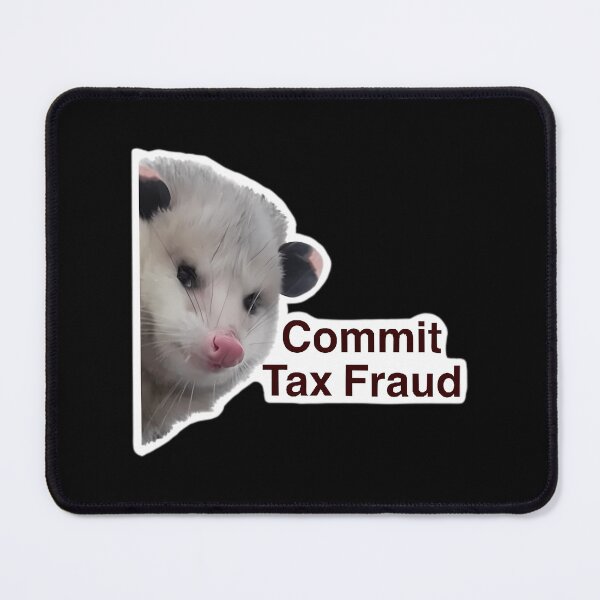 Item preview, Commit Tax Fraud designed and sold by LoicThiessen.