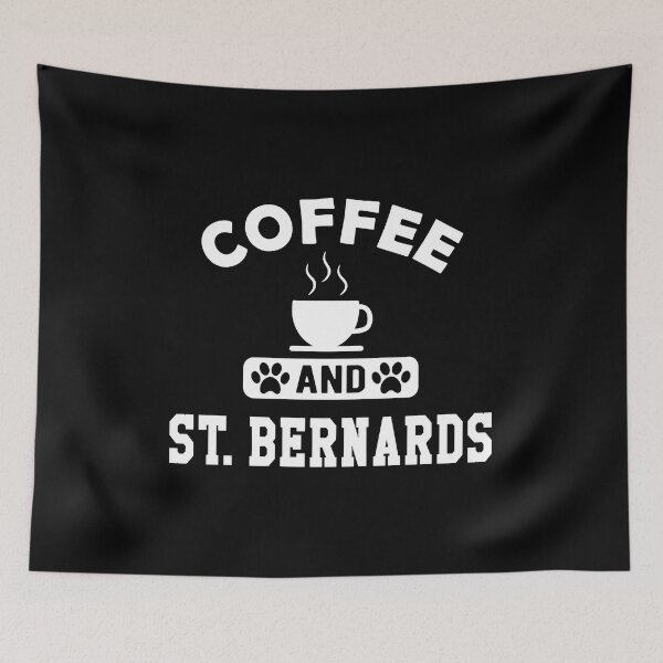 Item preview, Coffee And St. Bernards Dog Lover Design designed and sold by GiaoCalonas.