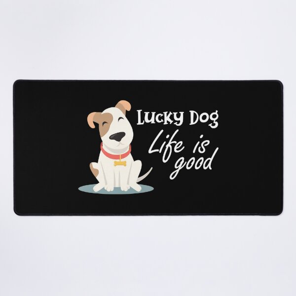 Item preview, Lucky Dog Life is Good Cartoon Dog designed and sold by GiaoCalonas.