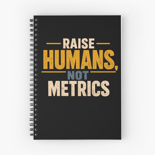 Item preview, Raise Humans Not Metrics Mindful Parenting Family Values Design designed and sold by JerdbordinShop.