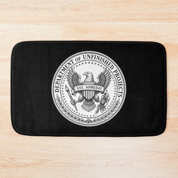 Item preview, culture Department Of Unfinished Projects — Funny Fake Government Seal designed and sold by Uglyandcute.