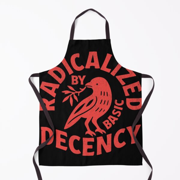 Item preview, Radicalized By Basic Decency designed and sold by Reljadesign.