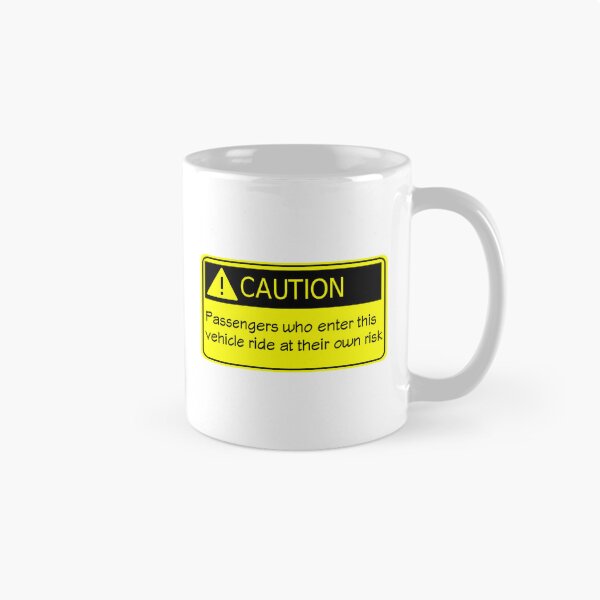 Item preview, Caution Passengers Riding In This Vehicle Ride At Their Own Risk designed and sold by Lion-Minard.