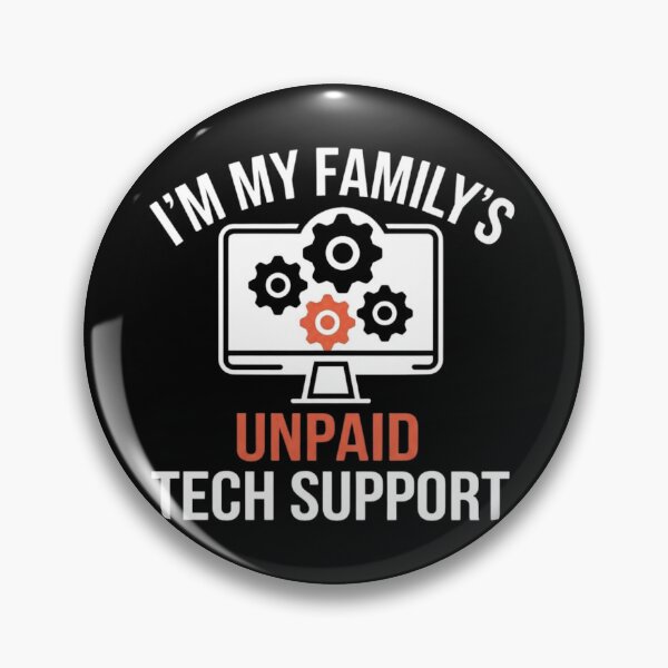 Item preview, I'm My Family's Unpaid Tech Support Funny IT Tech Support Computer Support designed and sold by haitrieuic96.