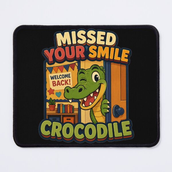 Item preview, Missed Your Smile Crocodile Doorway Welcome Back Art Back To School Gift for Teachers designed and sold by Nightarel.