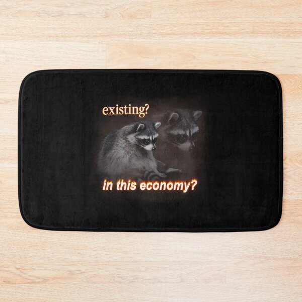 Item preview, Existing In This Economy Sad Raccoon Word Art designed and sold by Eversoles.