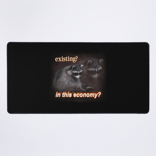 Item preview, Existing In This Economy Sad Raccoon Word Art designed and sold by Eversoles.