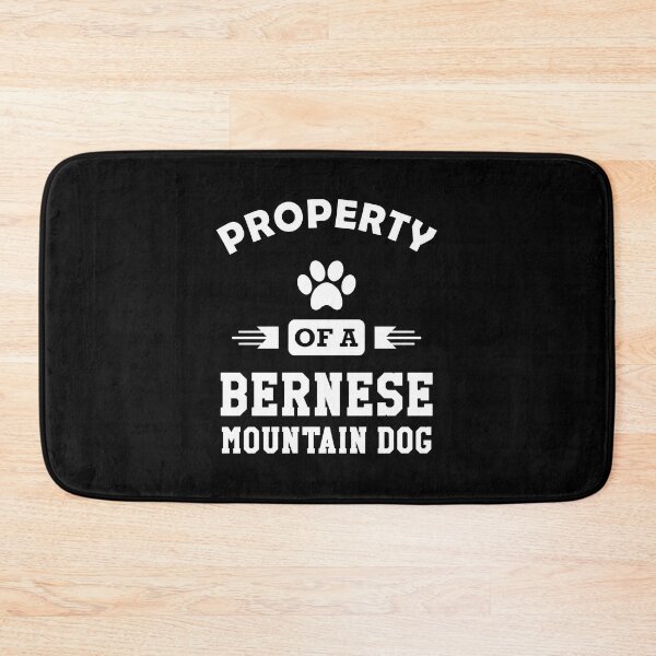 Item preview, Property of a Bernese Mountain Dog Paw Print designed and sold by GiaoCalonas.