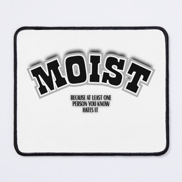 Item preview, Moist Funny Word Reaction Graphic designed and sold by Snedsdigital.