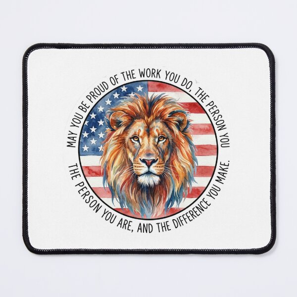 Item preview, May You Be Proud Of The Work You Do American Flag Lion Quote designed and sold by raedattia.