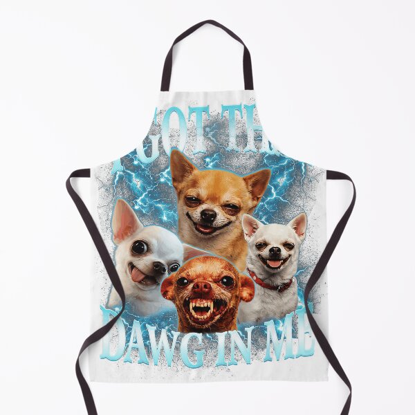 Item preview, I Got That Dawg In Me Chihuahua Dog Owner Pet Lover designed and sold by BejLander-Art.
