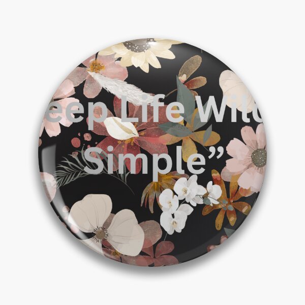 Item preview, keep life wild and simple designed and sold by printcraftLab23.