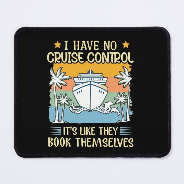 Item preview, I Have No Cruise Control Funny Cruise Vacation Summer designed and sold by haitrieuic96.