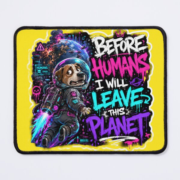 Item preview, Before Humans I will leave this planet designed and sold by DesignPrePress.