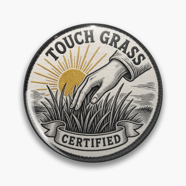 Item preview, CULTURE Touch Grass Certified — Funny Internet Humor Merit Badge Shirt designed and sold by Uglyandcute.
