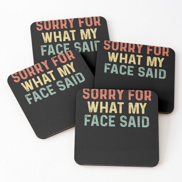 Item preview, Sorry For What My Face Said Sarcasm Tee designed and sold by borutawear.
