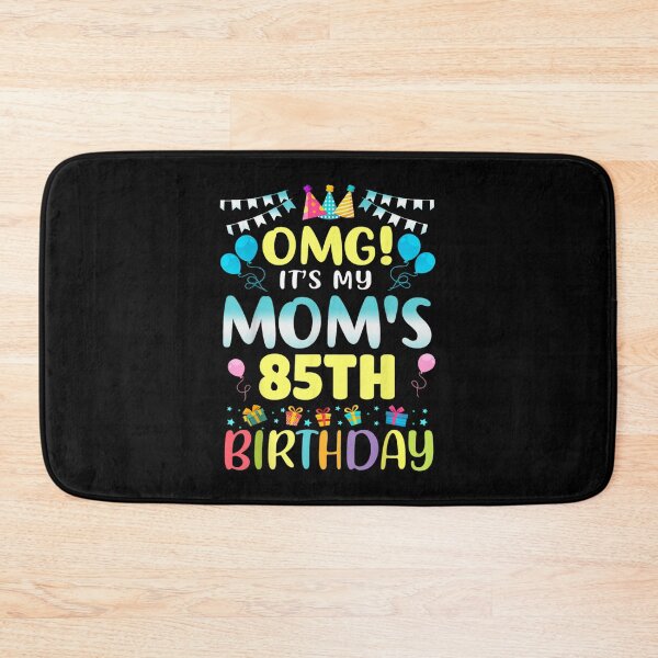Item preview, OMG It Is My Mom Eighty Fifth Birthday Colorful Celebration Graphic Party Design designed and sold by Daisy Grimes.
