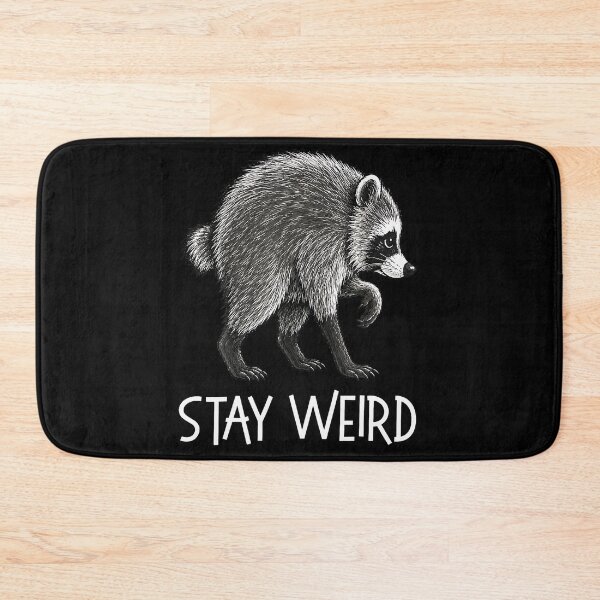 Item preview, Stay Weird Funny Timothy Raccoon Meme designed and sold by MOHAMED AKKAR.