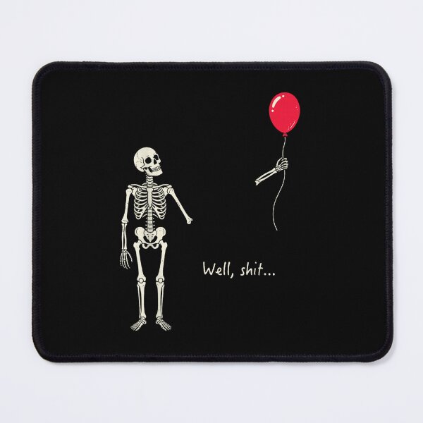 Item preview, Funny Skeleton Losing Arm With Red Balloon Well Shit Dark Humor Graphic designed and sold by Chaya Reid.
