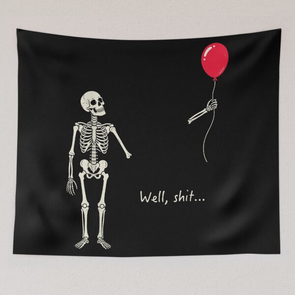 Item preview, Funny Skeleton Losing Arm With Red Balloon Well Shit Dark Humor Graphic designed and sold by Chaya Reid.