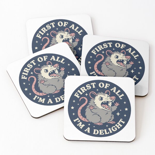 Item preview, First Of All I'M A Delight Funny Angry Possum  designed and sold by Kaleighcormack.