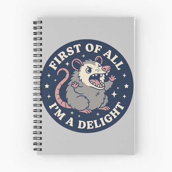 Item preview, First Of All I'M A Delight Funny Angry Possum  designed and sold by Kaleighcormack.