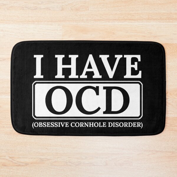 Item preview, I have OCD (Obsessive Cornhole Disorder) designed and sold by Dondonmart.