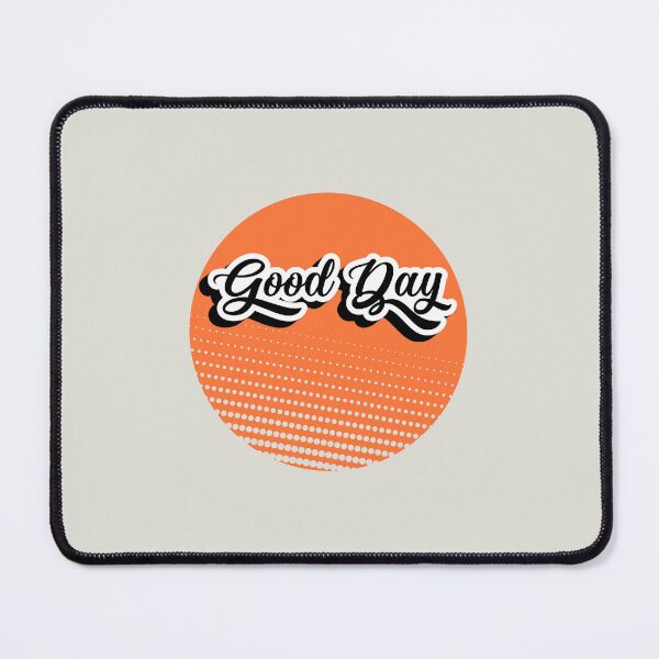 Item preview, Good Day Always designed and sold by FanFest.