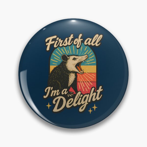 Item preview, First Of All Im A Delight Funny Screaming Possum Retro Design  designed and sold by Kaleighcormack.