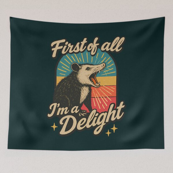 Item preview, First Of All Im A Delight Funny Screaming Possum Retro Design  designed and sold by Kaleighcormack.