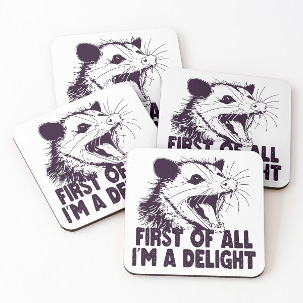 Item preview, First Of All I'M A Delight Sarcastic Angry Opossum  designed and sold by Kaleighcormack.